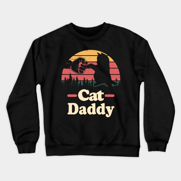 Cat Daddy vintage Style Crewneck Sweatshirt by Foxxy Merch